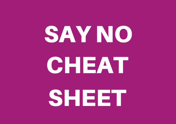 Say No Cheat Sheet